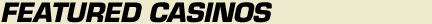 featured casinos