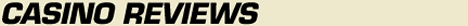 casino reviews